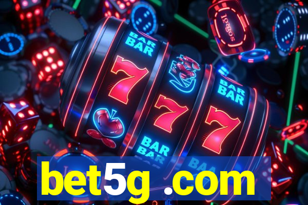 bet5g .com
